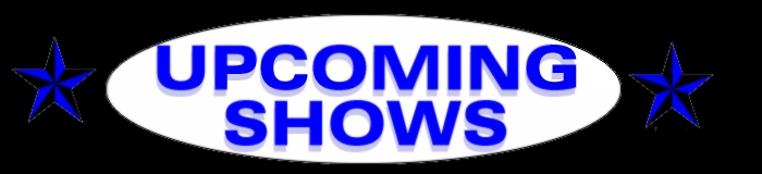 upcomingshows.jpg (47079 bytes)